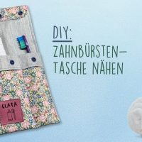 DIY: Zahnbürsten-Tasche nähen